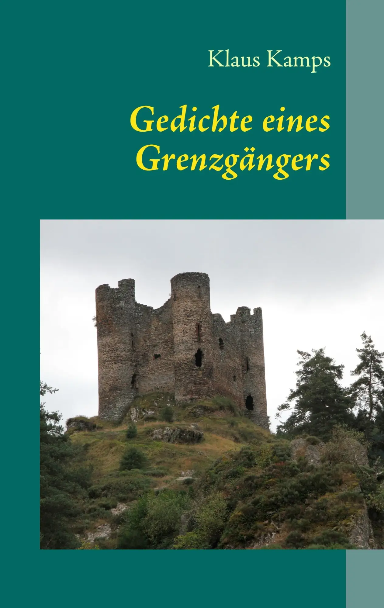 Cover: 9783842375246 | Gedichte eines Grenzgängers | Klaus Kamps | Taschenbuch | 76 S. | 2011