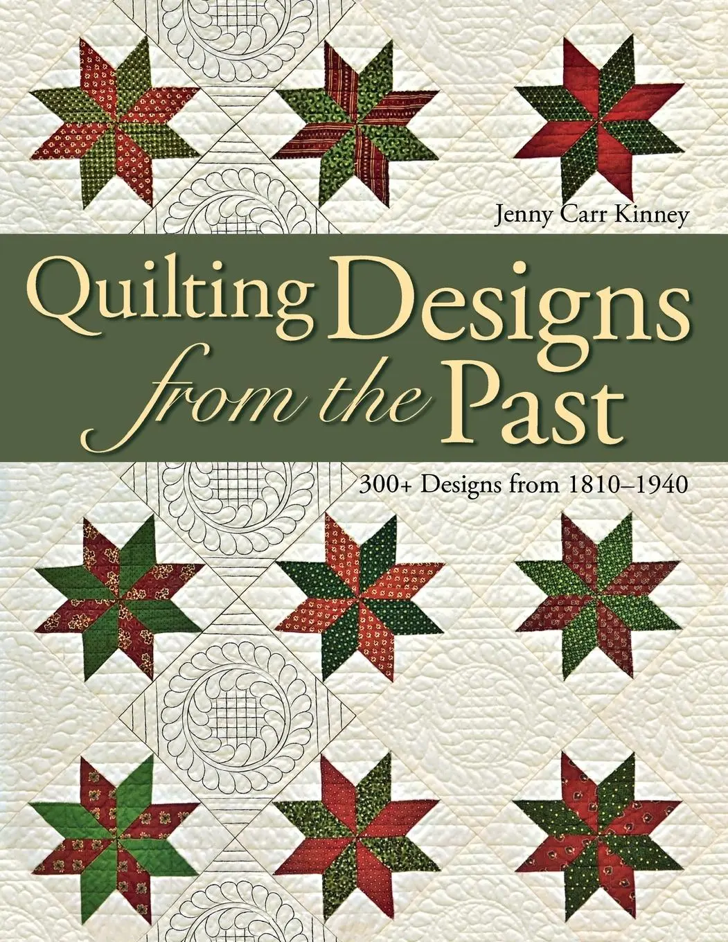 Cover: 9781571205346 | Quilting Designs from the Past | 300+ Designs from 1810-1940 | Kinney
