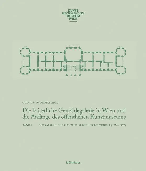 Cover: 9783205795346 | Die kaiserliche Gemäldegalerie in Wien und die Anfänge des...