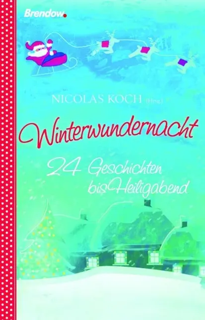 Cover: 9783865065346 | Winterwundernacht | 24 Geschichten bis Heiligabend | Koch | Buch