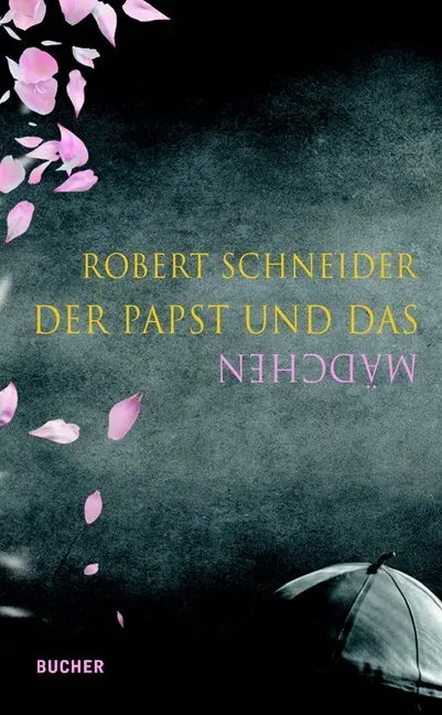 Cover: 9783990185346 | Der Papst und das Mädchen | Robert Schneider | Buch | 112 S. | Deutsch