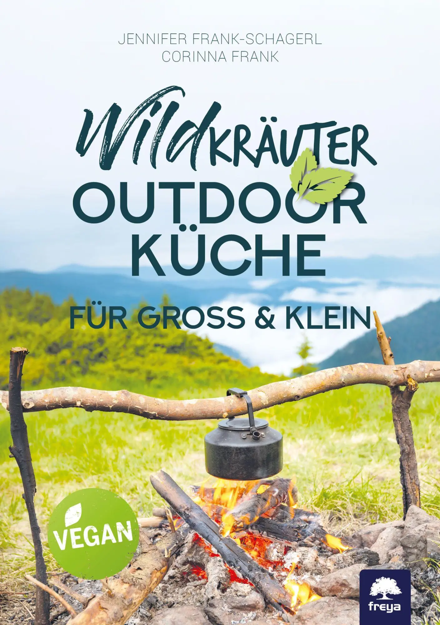 Cover: 9783990255346 | Wildkräuter-Outdoorküche | Für Groß &amp; Klein | Frank-Schagerl (u. a.)