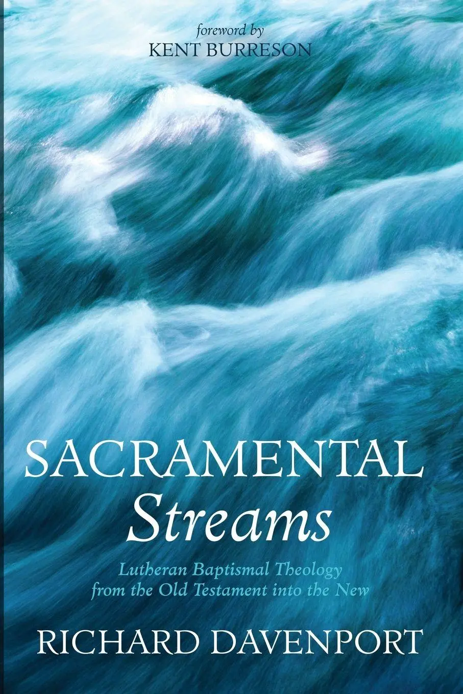 Cover: 9798385235346 | Sacramental Streams | Richard Davenport | Taschenbuch | Englisch