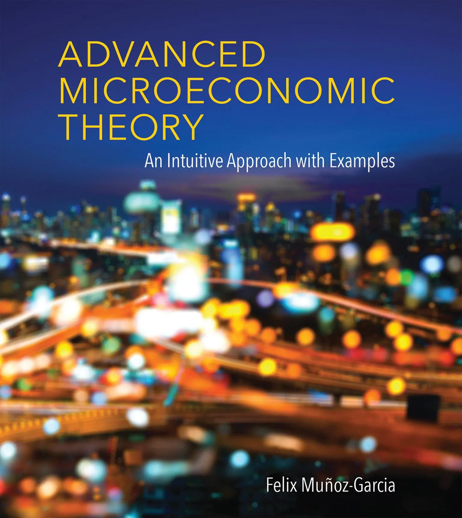 Cover: 9780262035446 | Advanced Microeconomic Theory | An Intuitive Approach with Examples