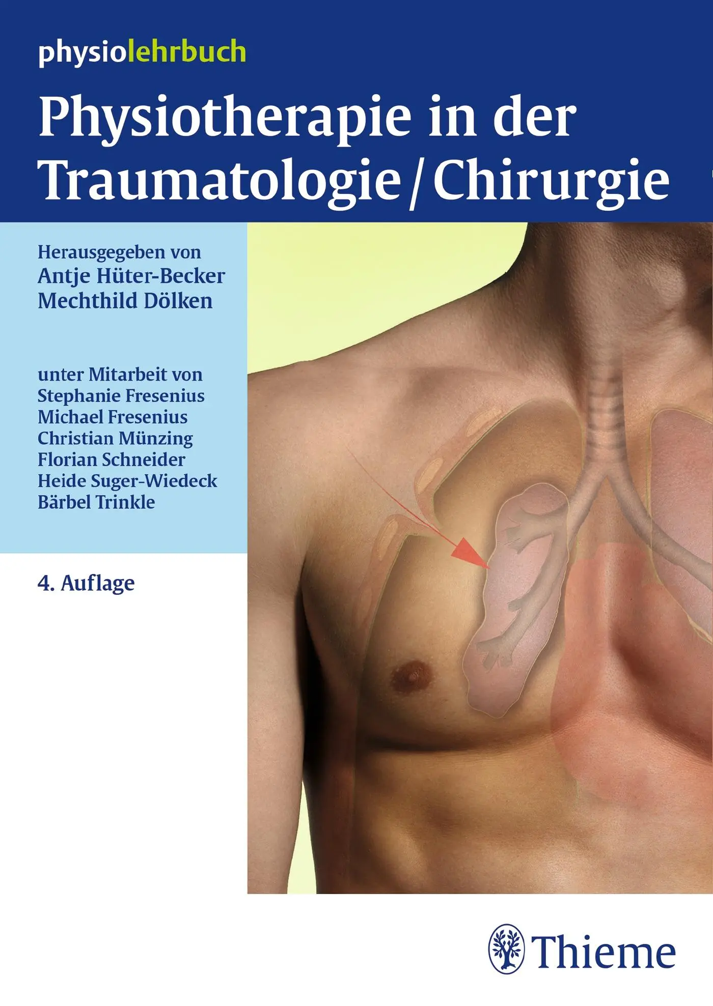 Cover: 9783131295446 | Physiotherapie in der Traumatologie/Chirurgie | Antje Hüter-Becker