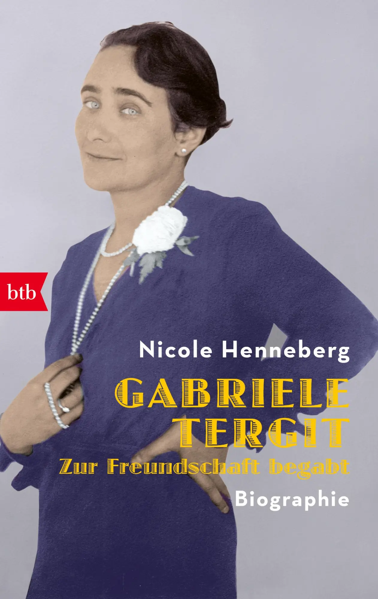 Cover: 9783442775446 | Gabriele Tergit. Zur Freundschaft begabt | Biographie | Henneberg