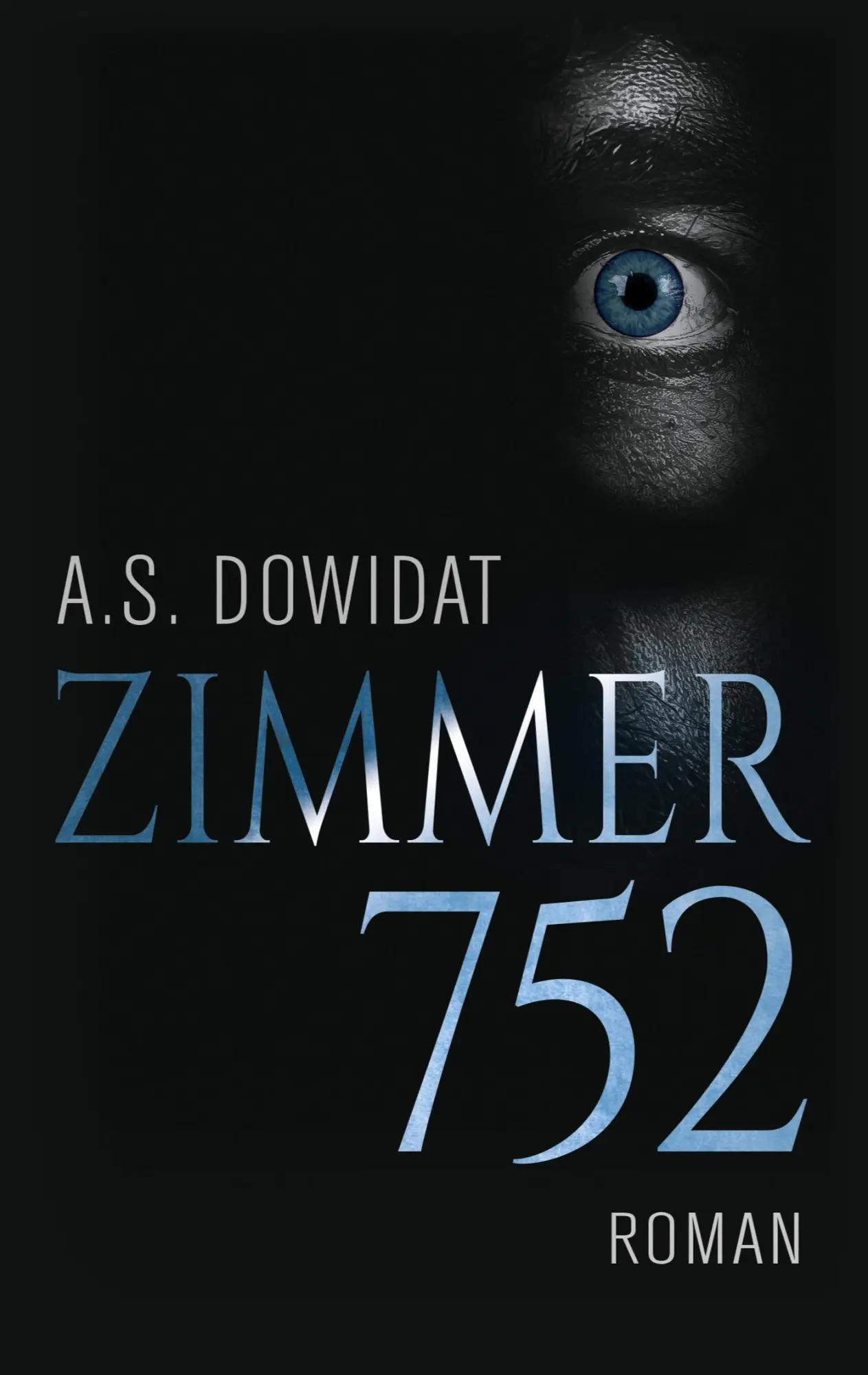 Cover: 9783752885446 | Zimmer 752 | A. S. Dowidat | Taschenbuch | Paperback | 188 S. | 2022