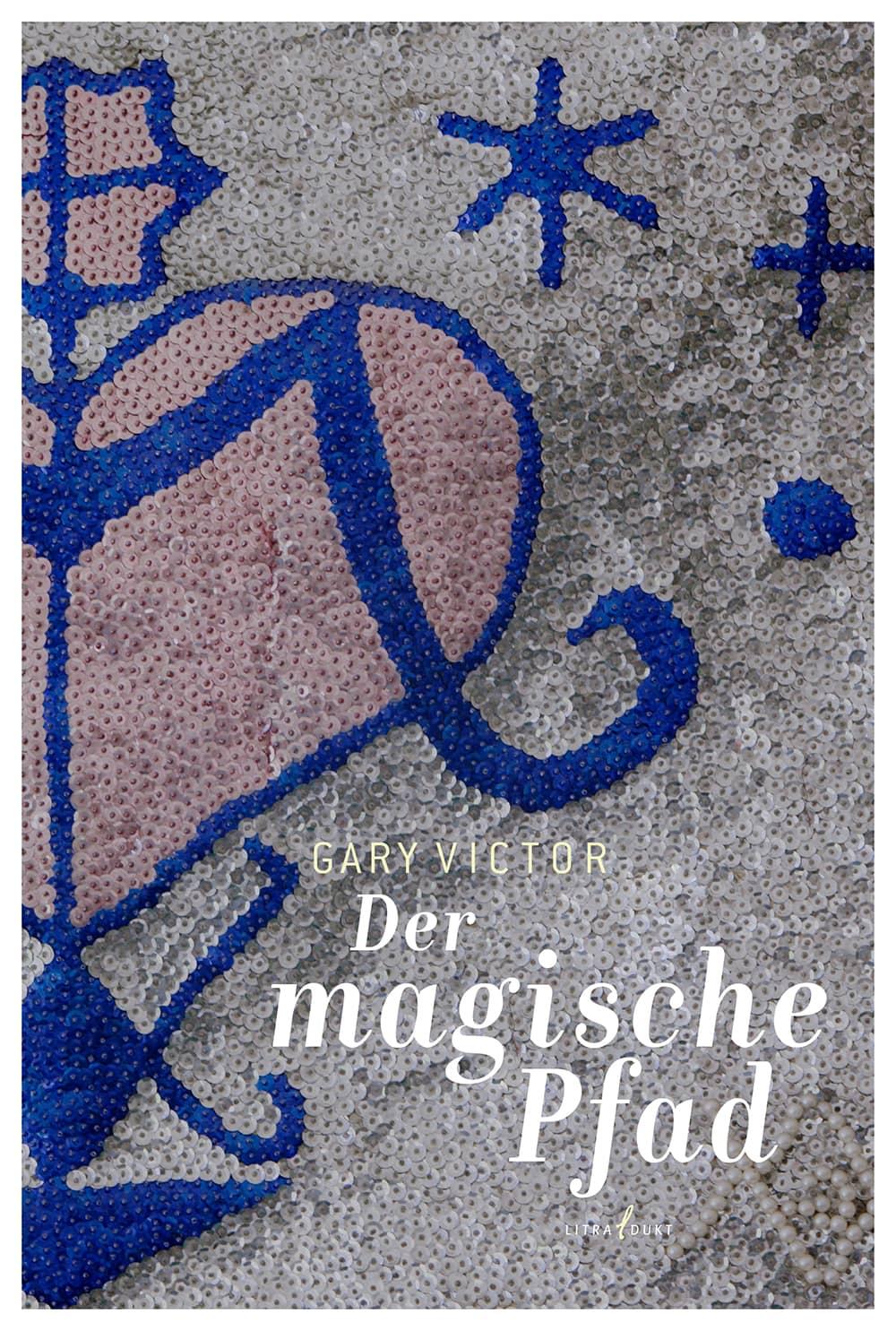 Cover: 9783940435446 | Der magische Pfad | Gary Victor | Taschenbuch | 368 S. | Deutsch