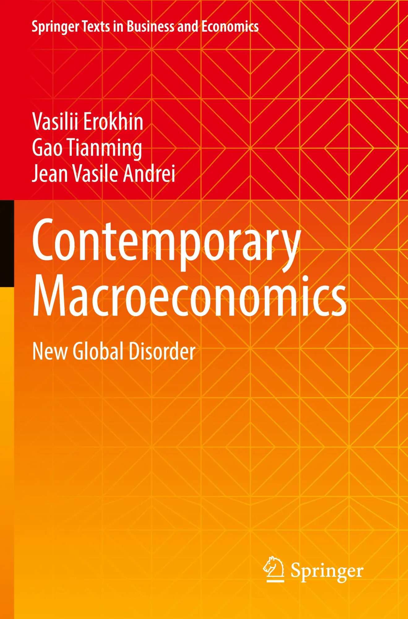 Cover: 9789811995446 | Contemporary Macroeconomics | New Global Disorder | Erokhin (u. a.)