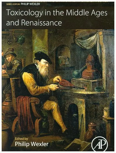 Cover: 9780128095546 | Toxicology in the Middle Ages and Renaissance | Philip Wexler | Buch