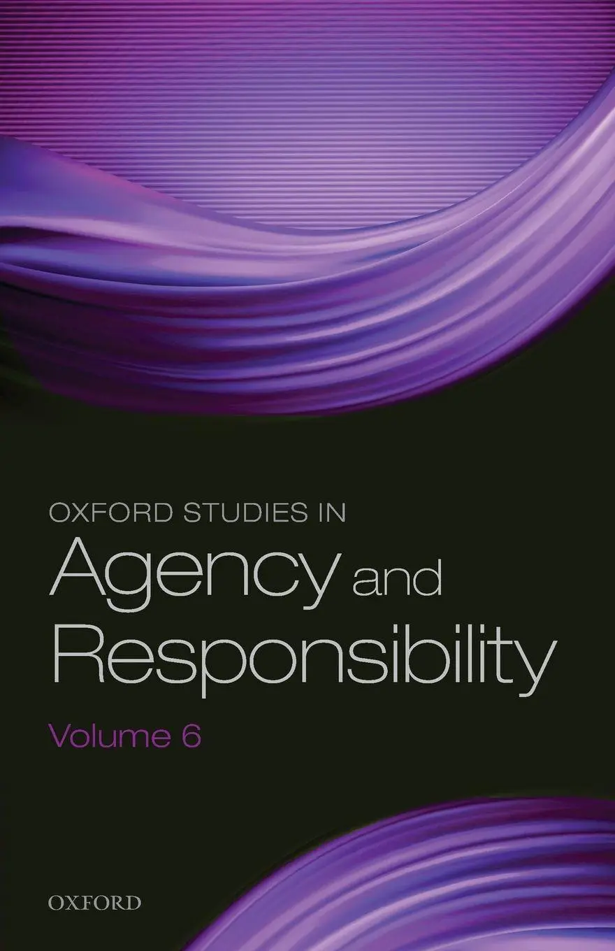 Cover: 9780198845546 | Oxford Studies in Agency and Responsibility Volume 6 | David Shoemaker
