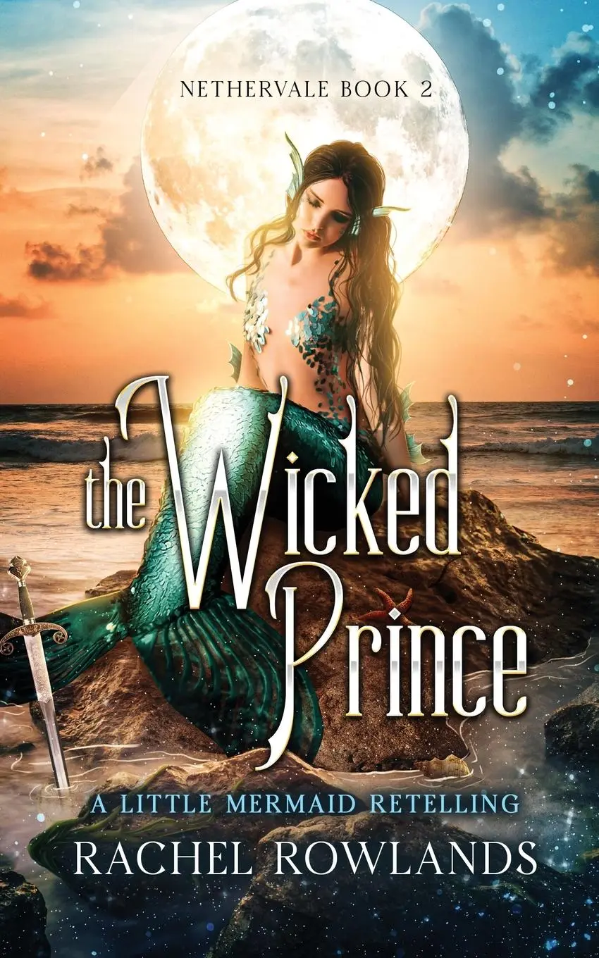 Cover: 9781739135546 | The Wicked Prince | A Little Mermaid retelling | Rachel Rowlands