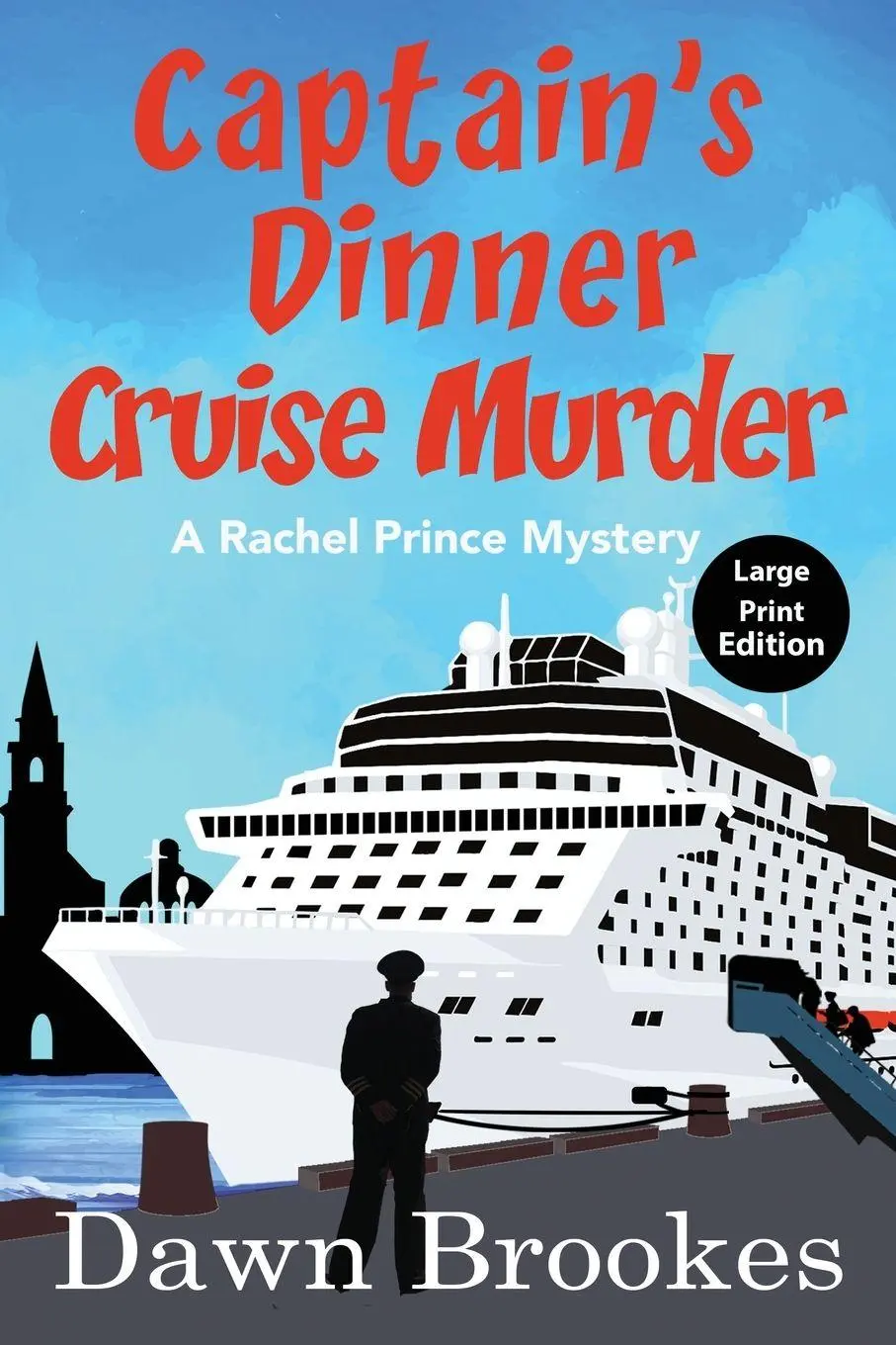 Cover: 9781913065546 | Captain's Dinner Cruise Murder Large Print Edition | Dawn Brookes