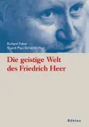Cover: 9783205775546 | Die geistige Welt des Friedrich Heer | Richard Faber | Taschenbuch