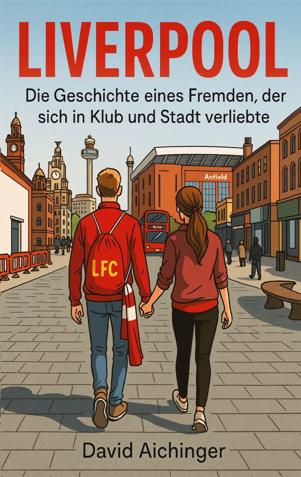 Cover: 9783384665546 | Liverpool | David Aichinger | Taschenbuch | 304 S. | Deutsch | 2025