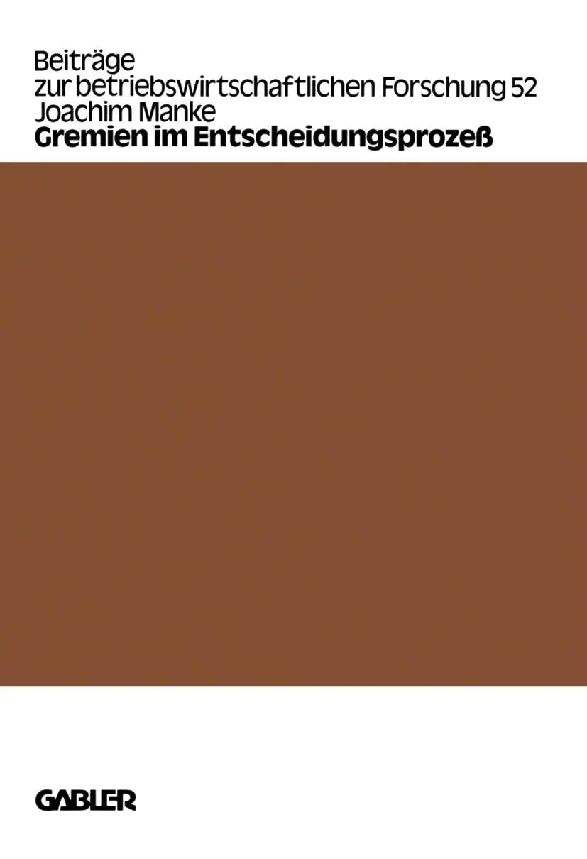 Cover: 9783409335546 | Gremien im Entscheidungsprozeß | Joachim Manke | Taschenbuch | 376 S.