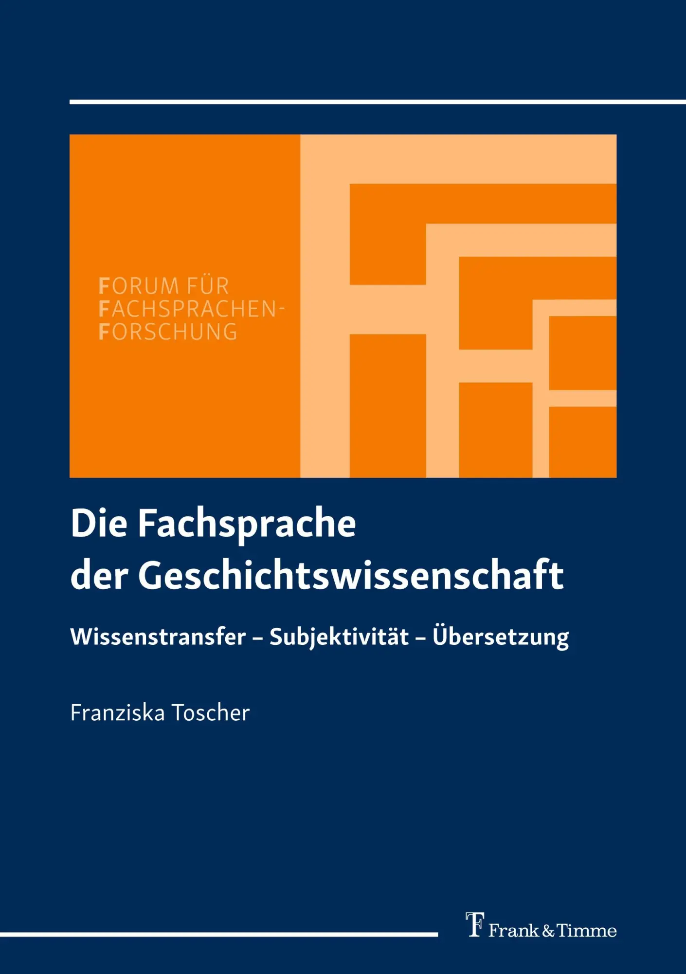 Cover: 9783732905546 | Die Fachsprache der Geschichtswissenschaft | Franziska Toscher | Buch