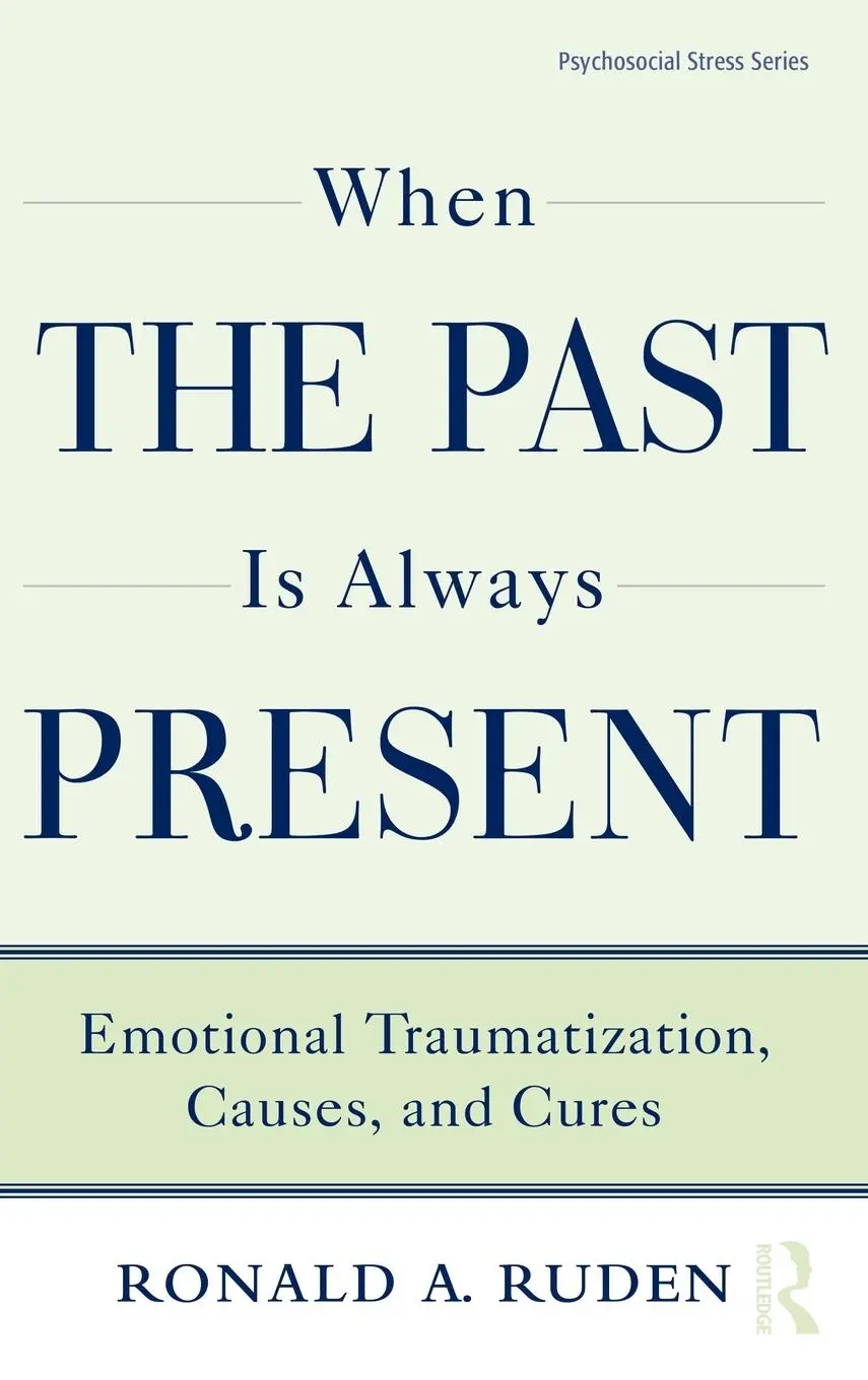 Cover: 9780415875646 | When the Past Is Always Present | Ronald A. Ruden | Buch | Englisch