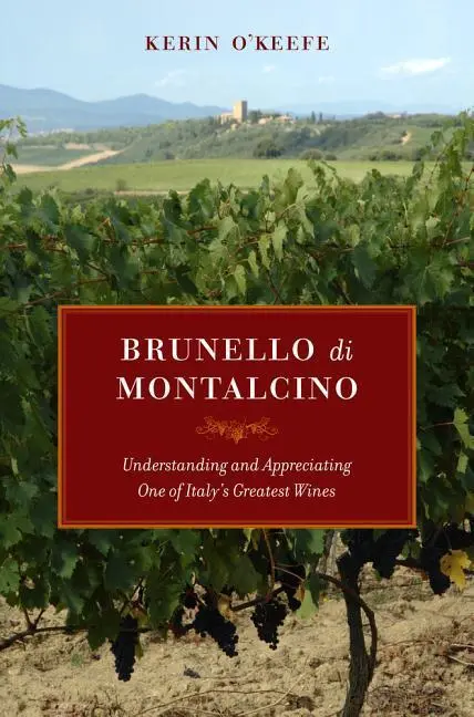 Cover: 9780520265646 | Brunello Di Montalcino | Kerin O'Keefe | Buch | Englisch | 2012