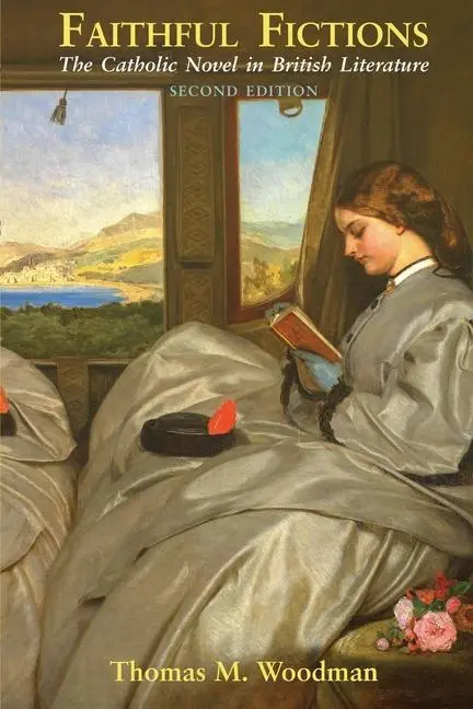 Cover: 9780813235646 | Faithful Fictions | The Catholic Novel in British Literature | Woodman