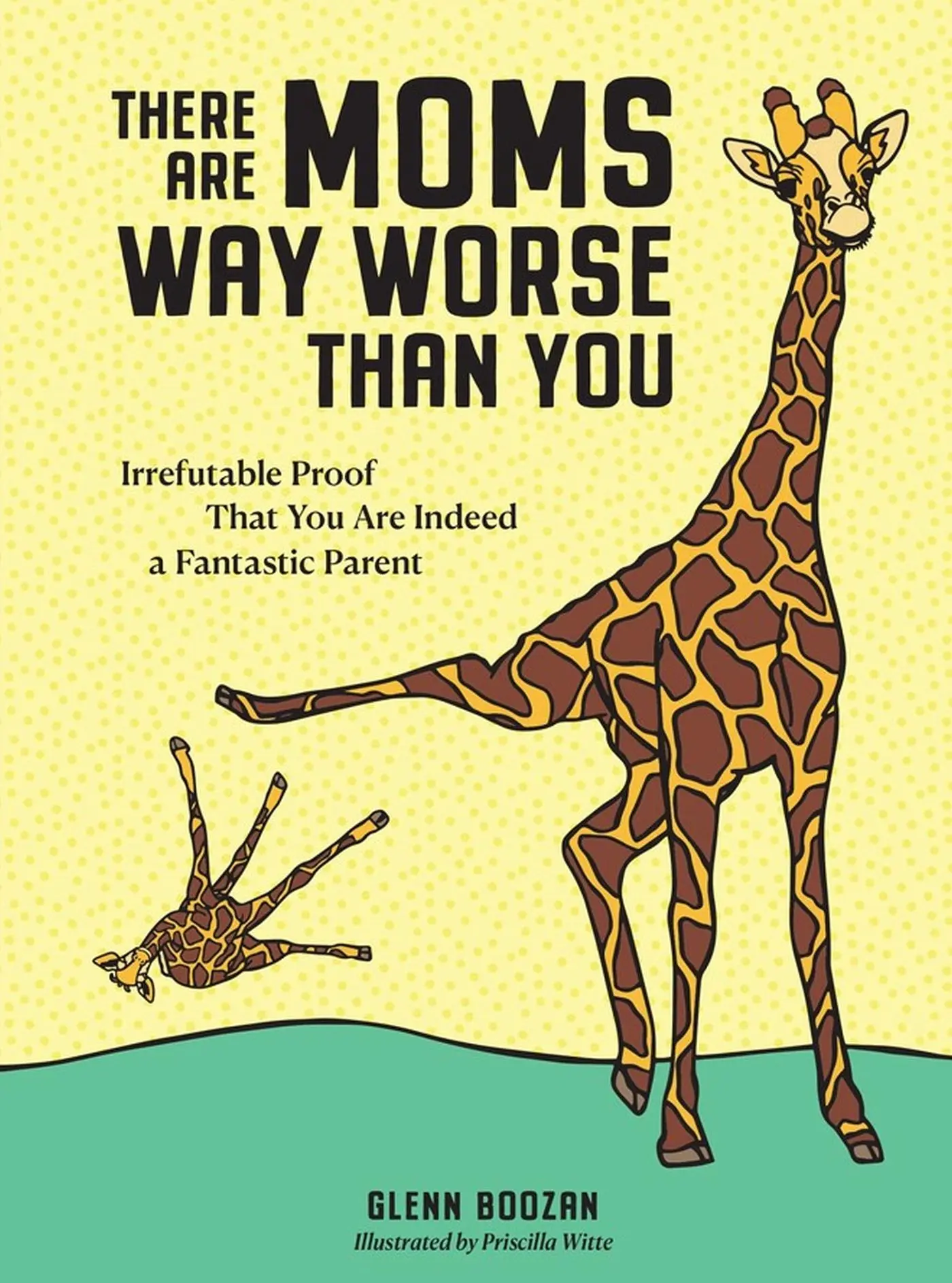 Cover: 9781523515646 | There Are Moms Way Worse Than You | Glenn Boozan | Buch | Gebunden