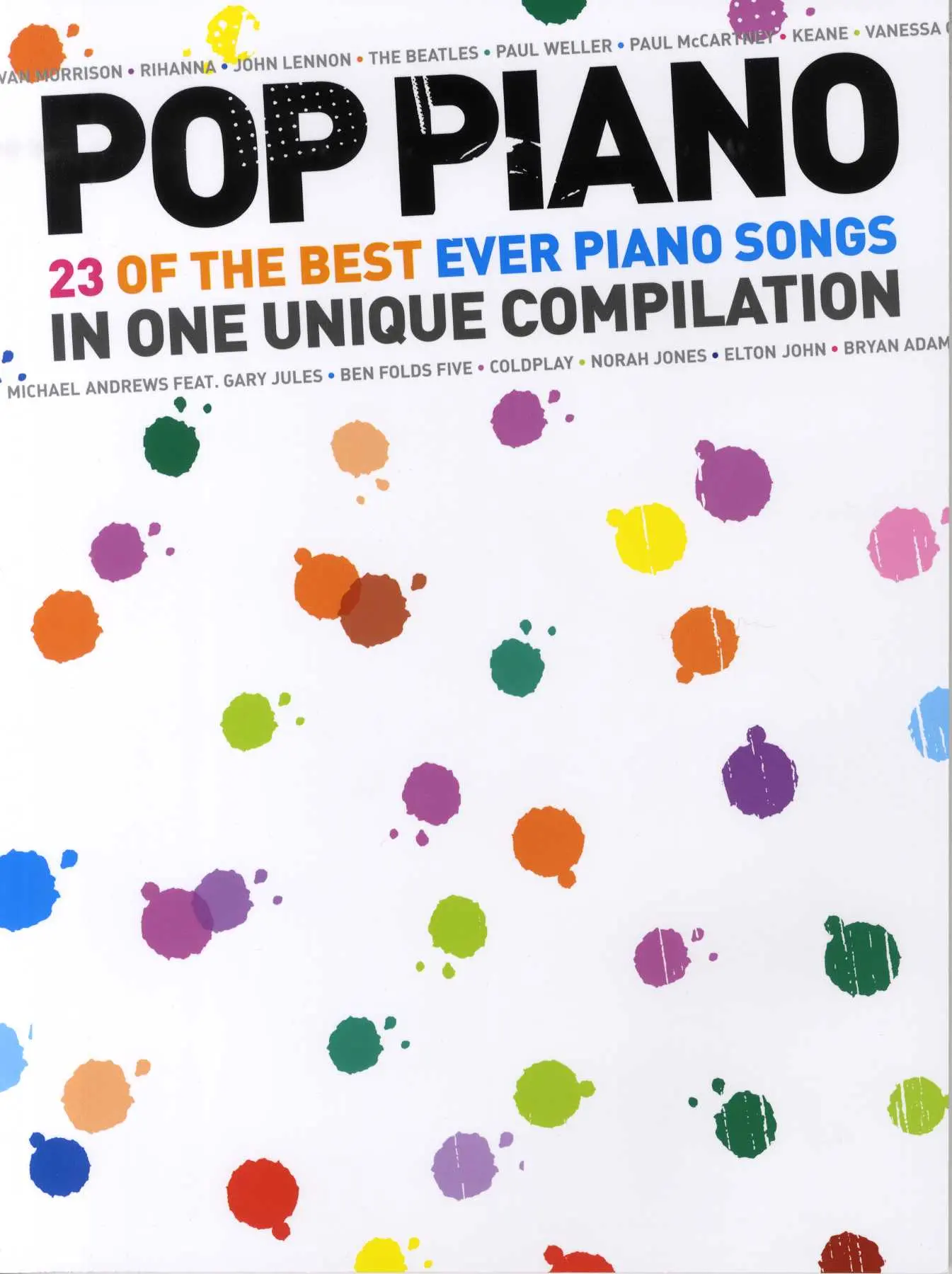 Cover: 9781847725646 | Pop Piano: 23 Of The Best Ever Piano Songs | Songbuch (Klavier) | Buch