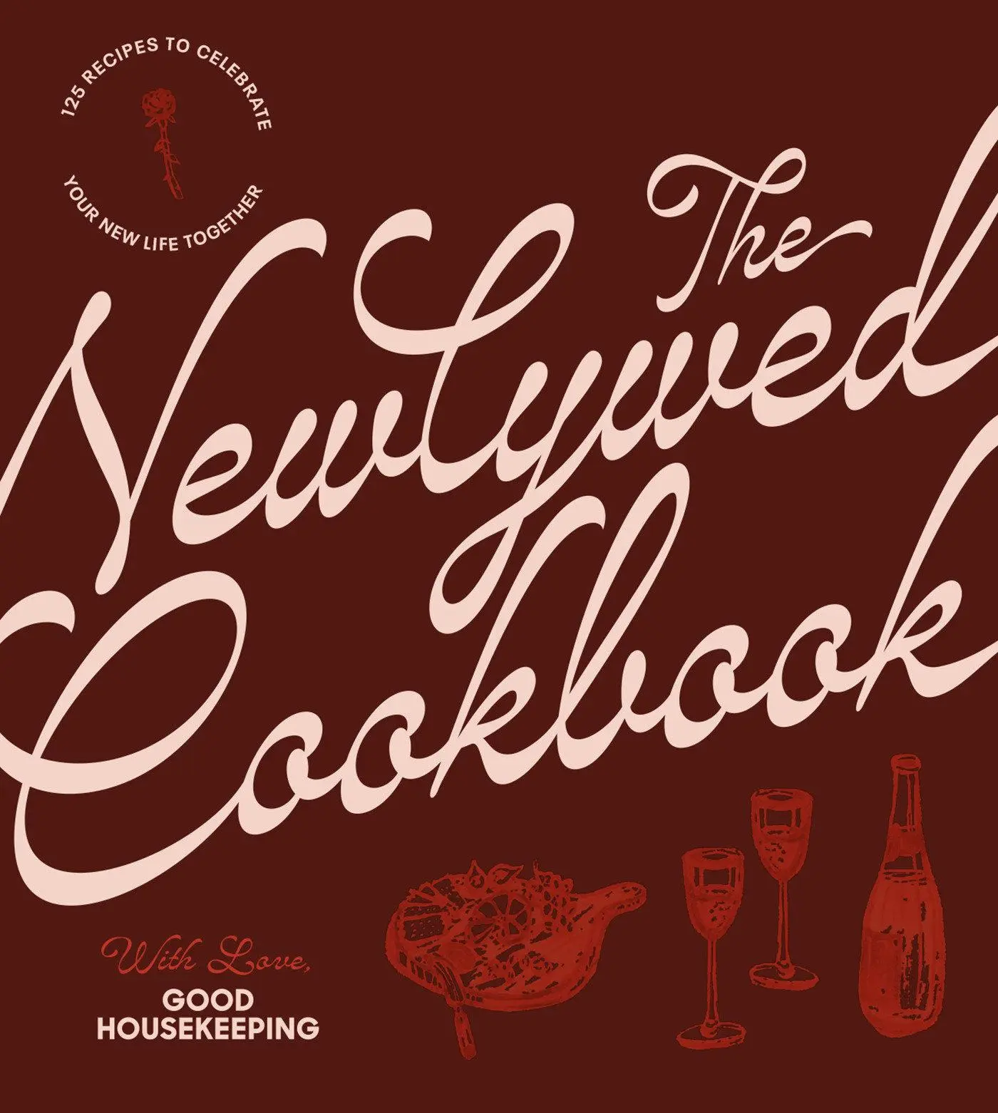 Cover: 9781958395646 | The Newlywed Cookbook | Good Housekeeping | Buch | Englisch | 2025