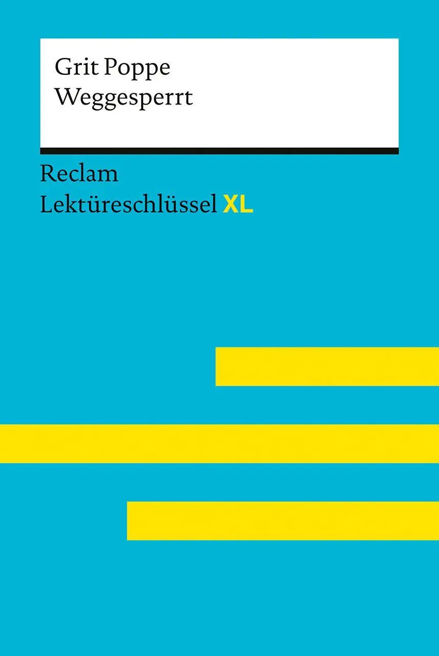 Cover: 9783150155646 | Weggesperrt von Grit Poppe | Grit Poppe (u. a.) | Taschenbuch | 120 S.