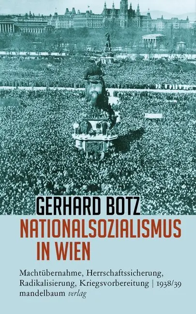 Cover: 9783854765646 | Nationalsozialismus in Wien | Gerhard Botz | Taschenbuch | 728 S.