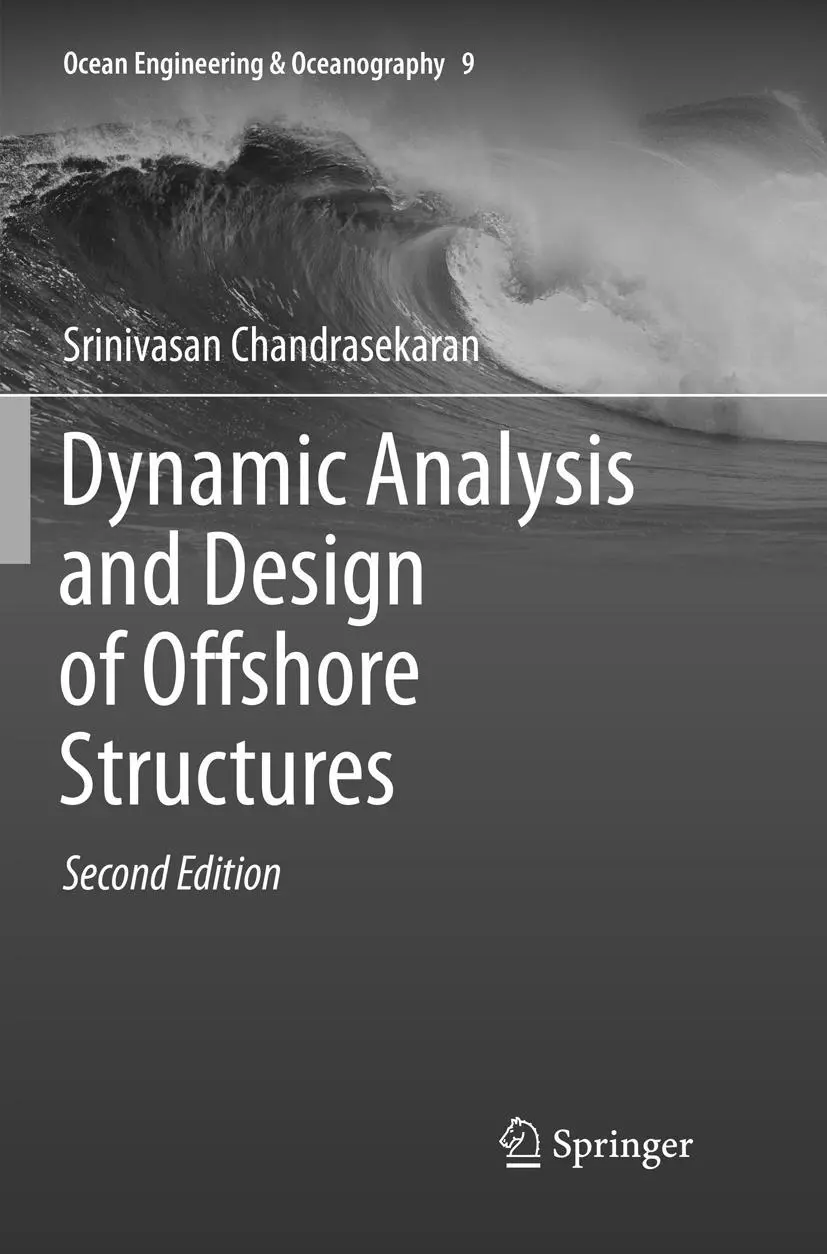 Cover: 9789811355646 | Dynamic Analysis and Design of Offshore Structures | Chandrasekaran