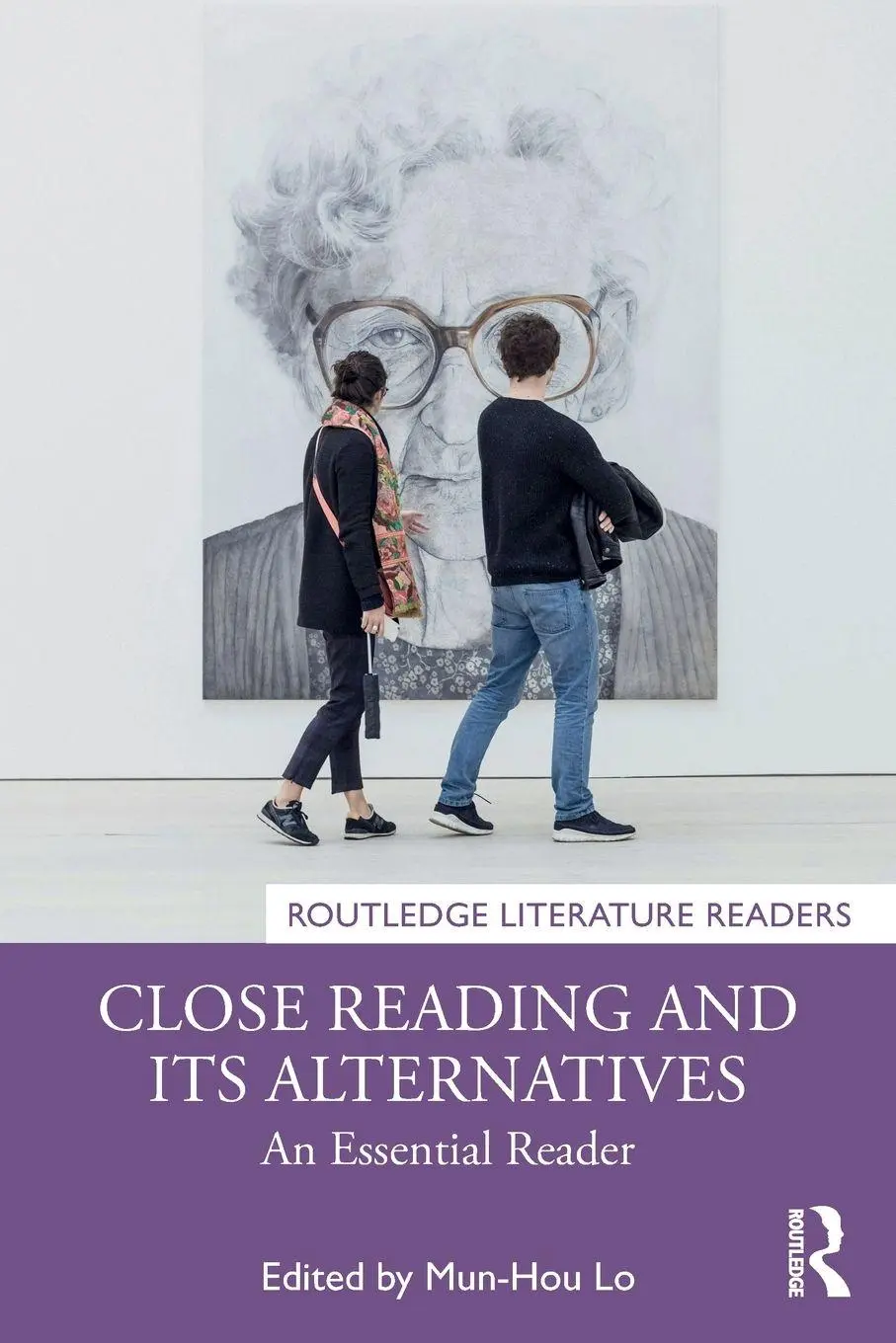 Cover: 9781032775746 | Close Reading and Its Alternatives | An Essential Reader | Mun-Hou Lo