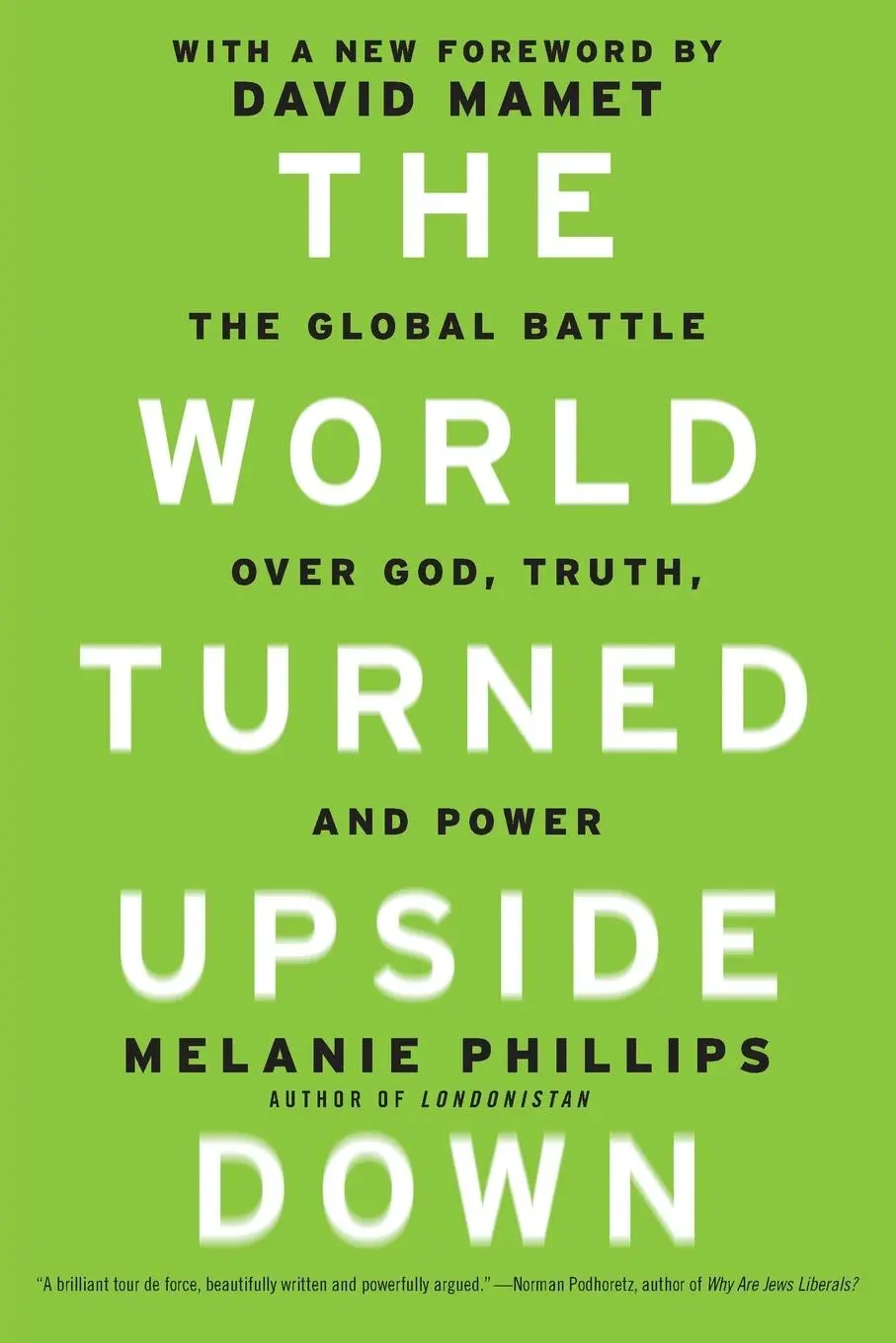 Cover: 9781594035746 | The World Turned Upside Down | Melanie Phillips | Taschenbuch | 2011