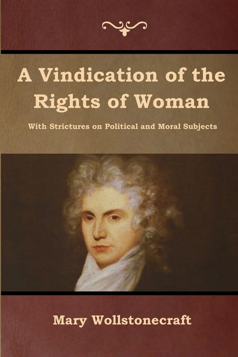 Cover: 9781618955746 | A Vindication of the Rights of Woman | Mary Wollstonecraft | Buch