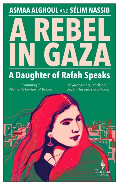 Cover: 9781787705746 | A Rebel in Gaza | A Daughter of Rafah Speaks | Asmaa Alghoul (u. a.)