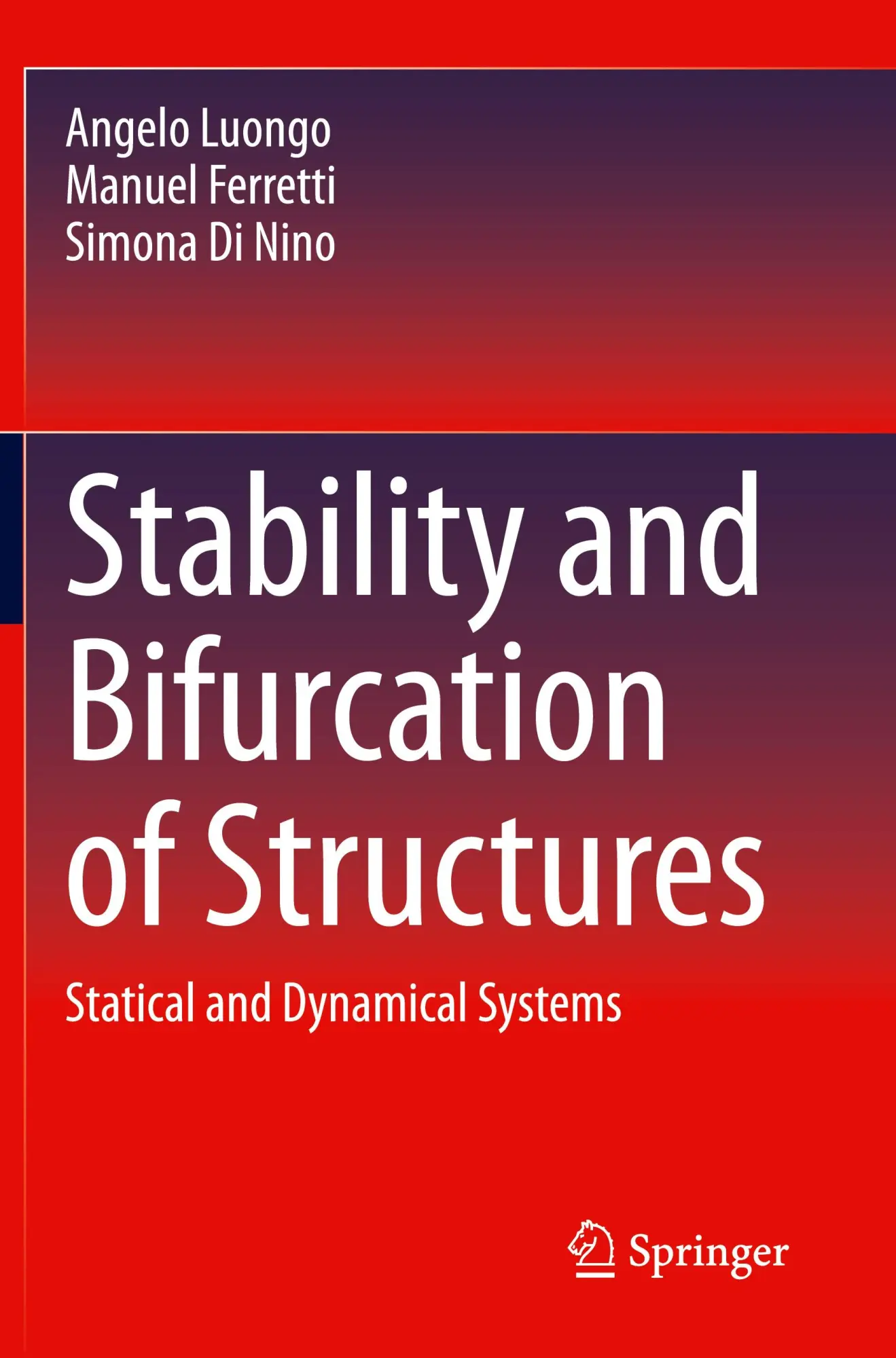Cover: 9783031275746 | Stability and Bifurcation of Structures | Angelo Luongo (u. a.) | Buch
