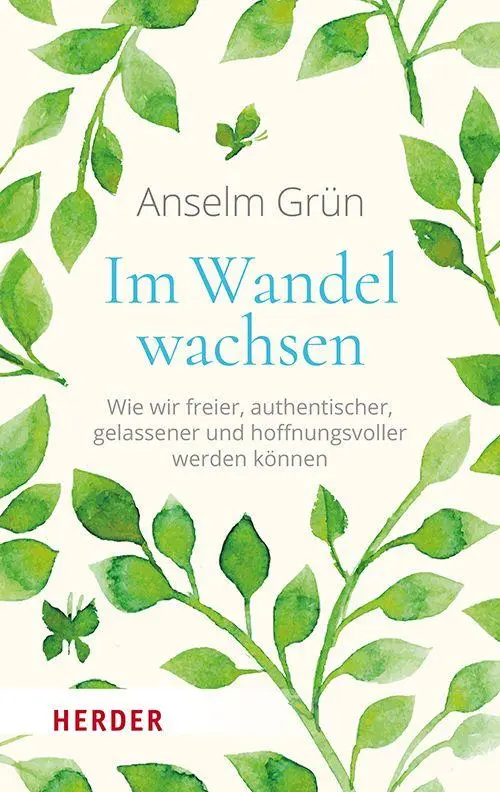 Cover: 9783451035746 | Im Wandel wachsen | Anselm Grün OSB | Taschenbuch | 208 S. | Deutsch