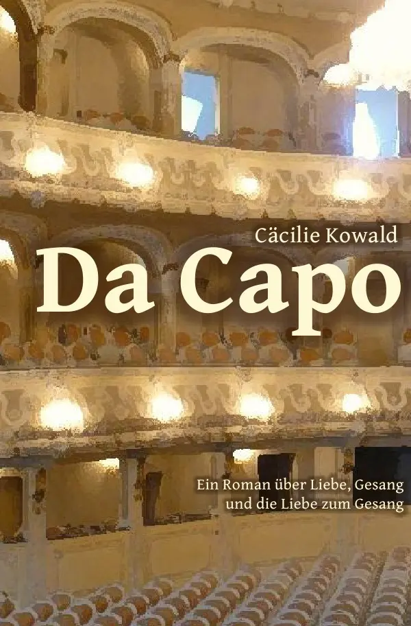 Cover: 9783565125746 | Da Capo | Ein Roman über Liebe, Musik und die Liebe zur Musik | Kowald