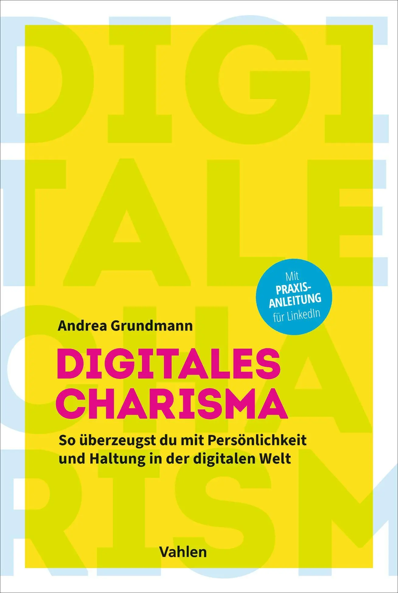 Cover: 9783800675746 | Digitales Charisma | Andrea Grundmann | Taschenbuch | 342 S. | Deutsch