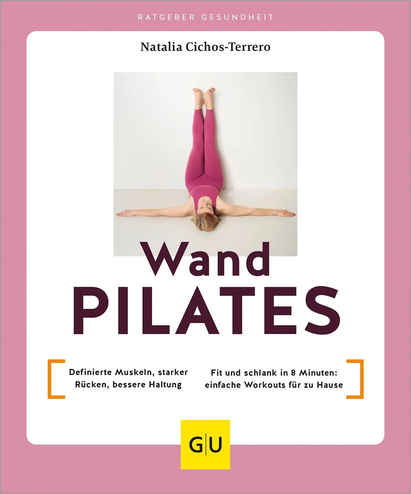 Cover: 9783833895746 | Wandpilates | Natalia Cichos-Terrero | Taschenbuch | Fitness | 128 S.