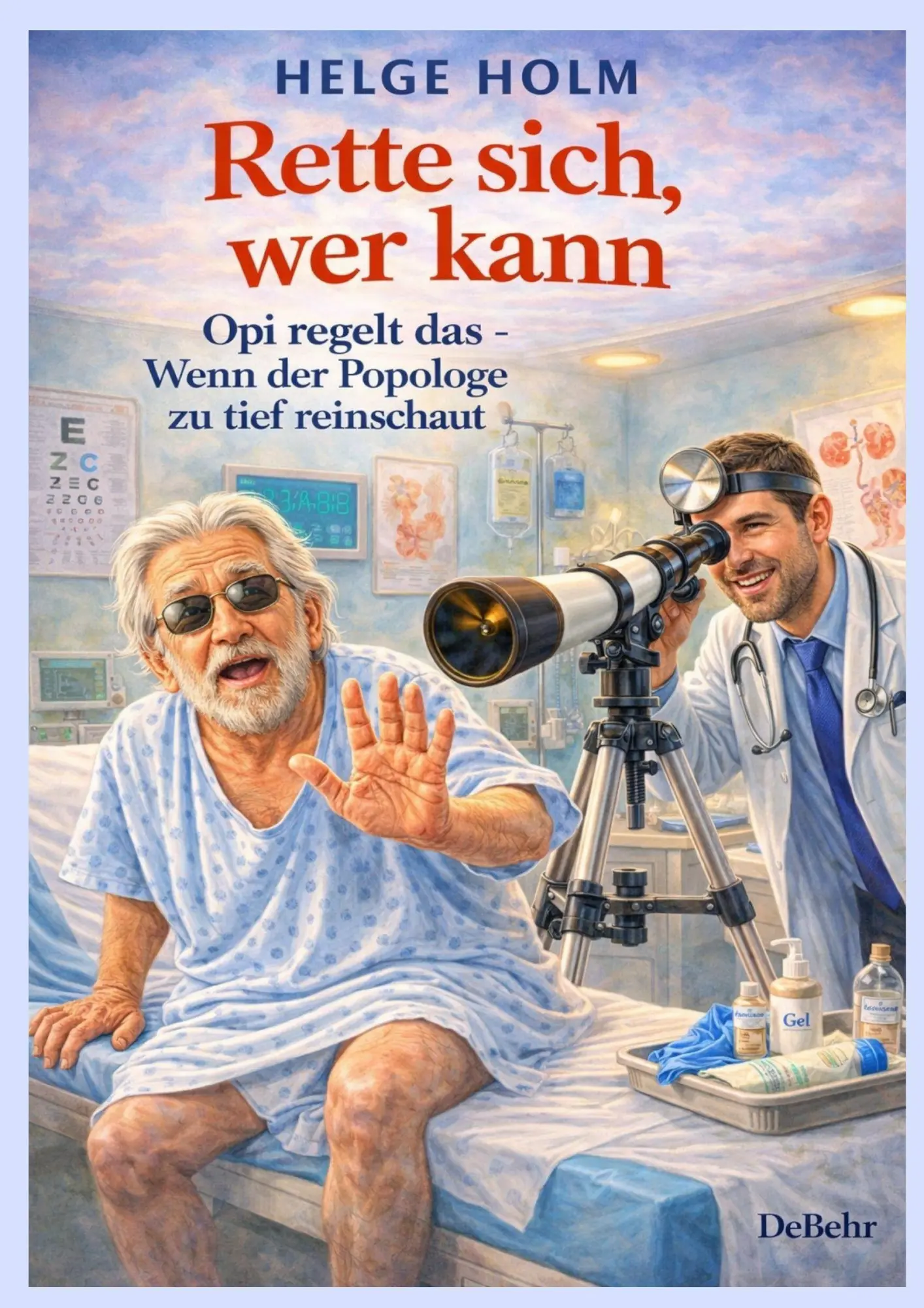 Cover: 9783987275746 | Rette sich, wer kann - Opi regelt das - Wenn der Popologe zu tief...