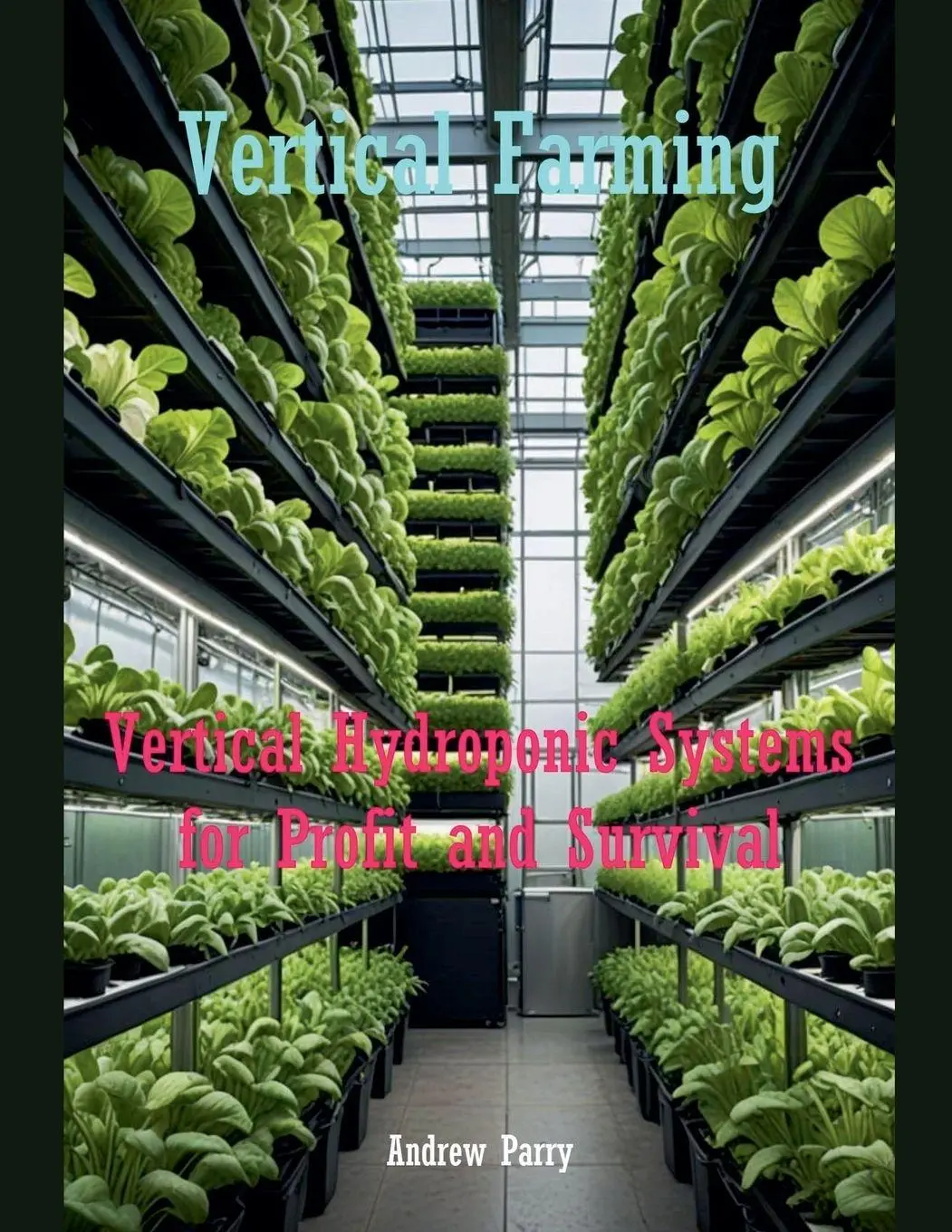 Cover: 9798230205746 | Vertical Farming | Andrew Parry | Taschenbuch | Englisch | 2025