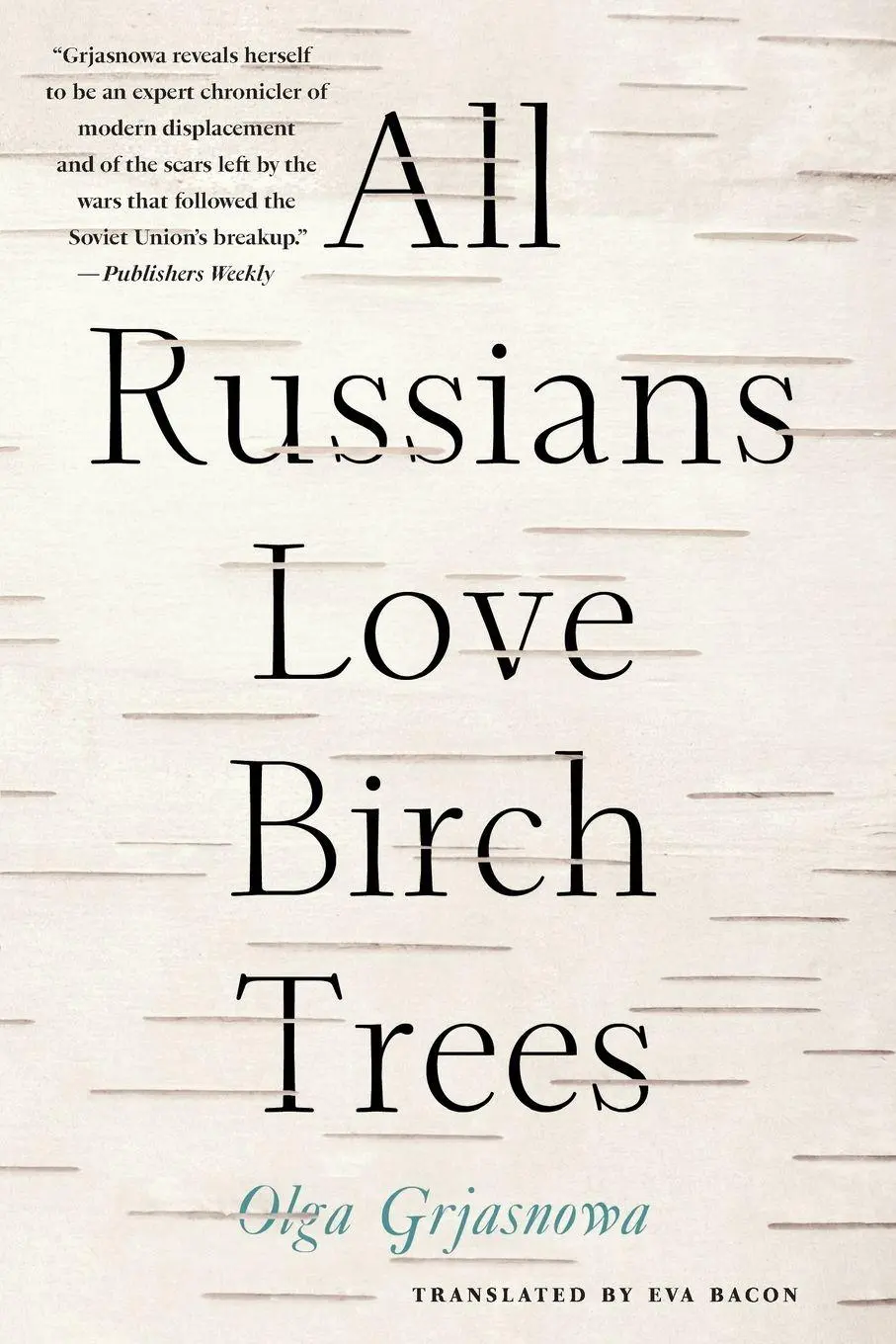 Cover: 9781590515846 | All Russians Love Birch Trees | A Novel | Olga Grjasnowa | Taschenbuch