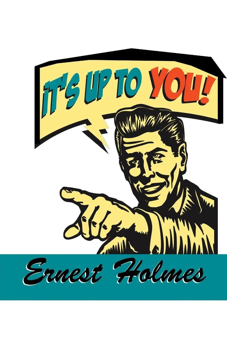 Cover: 9781684115846 | It's Up to You | Ernest Holmes | Taschenbuch | Kartoniert / Broschiert