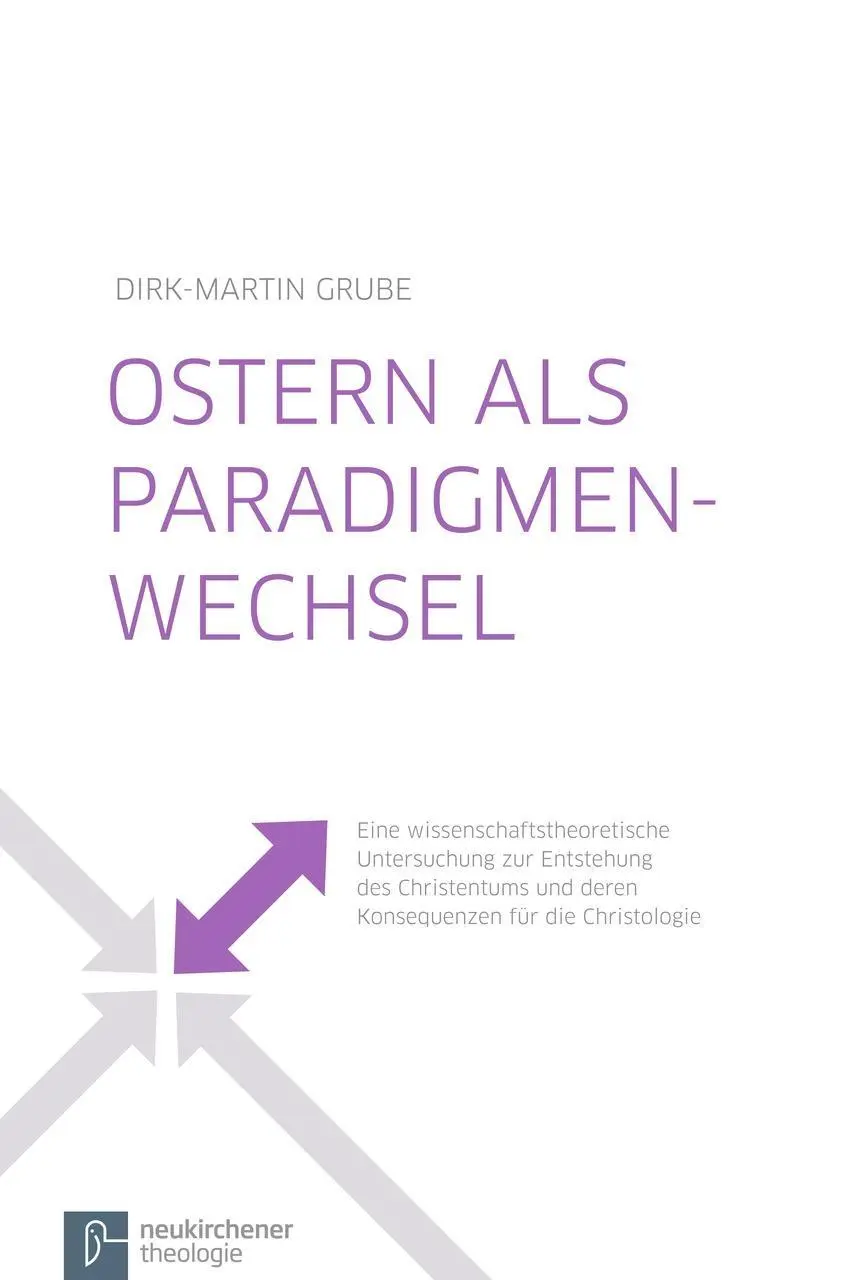 Cover: 9783788725846 | Ostern als Paradigmenwechsel | Dirk-Martin Grube | Taschenbuch | 2012