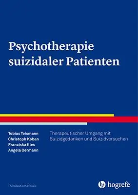 Cover: 9783801725846 | Psychotherapie suizidaler Patienten | Tobias Teismann (u. a.) | Buch