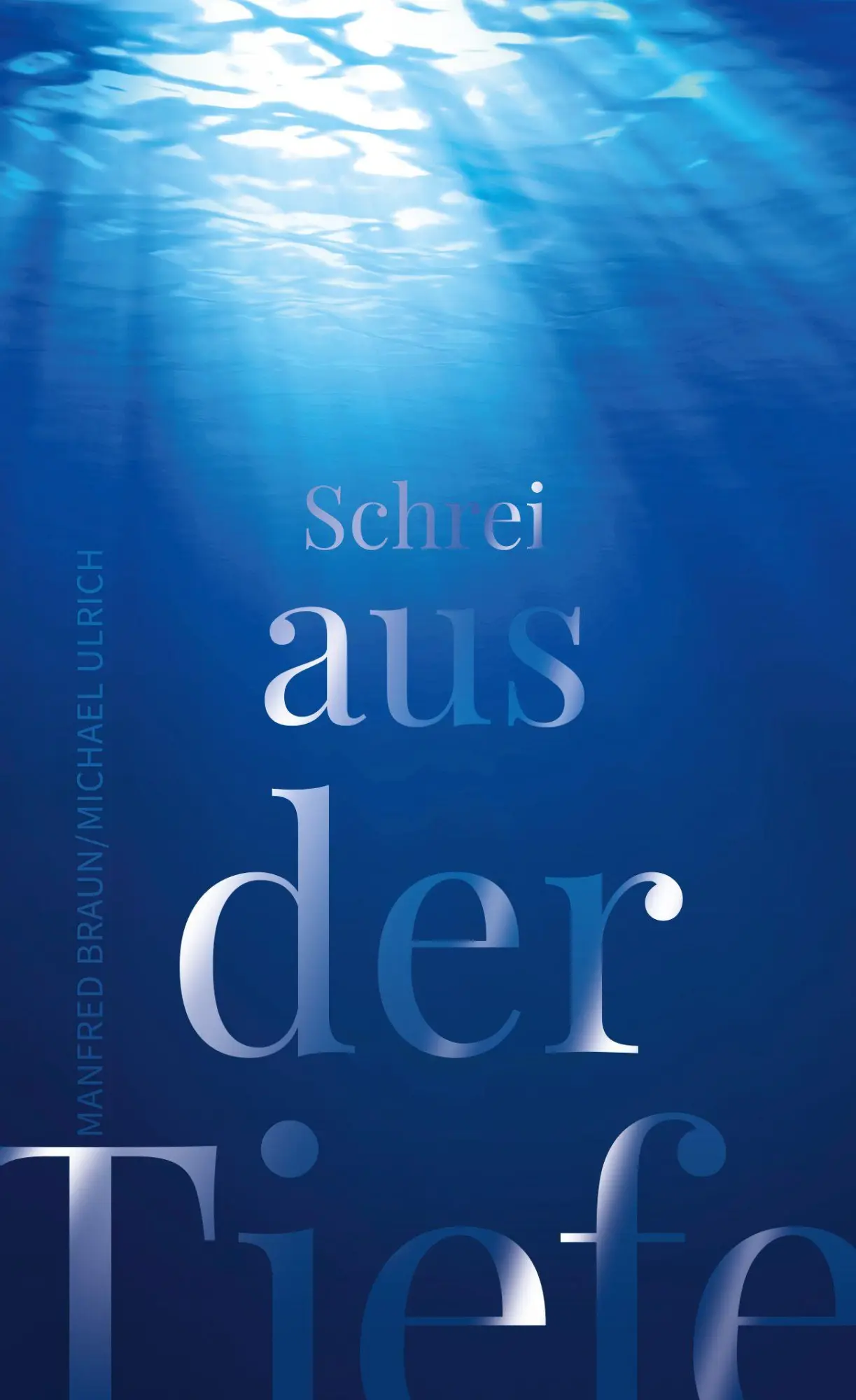 Cover: 9783893975846 | Schrei aus der Tiefe | Manfred Braun (u. a.) | Taschenbuch | 128 S.