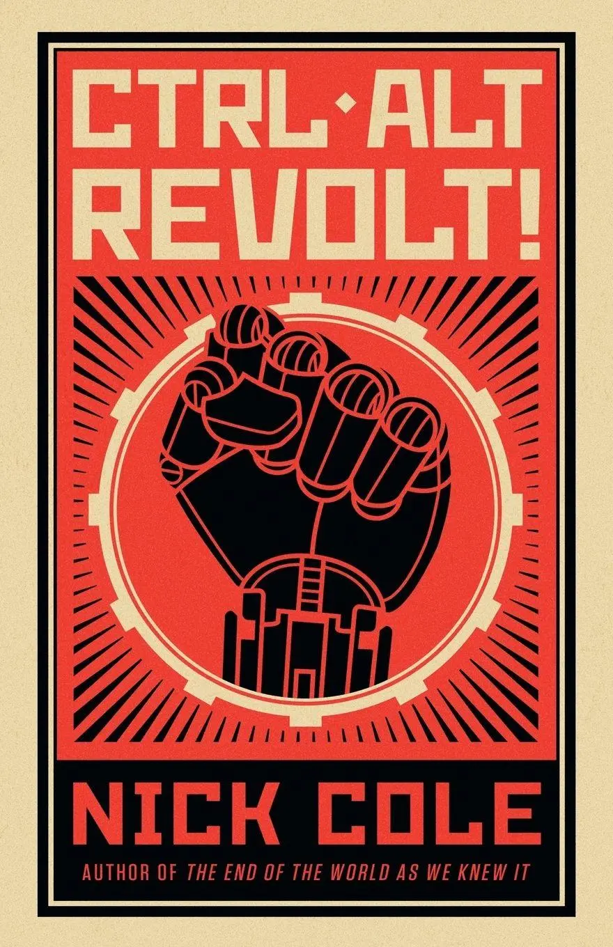 Cover: 9789527065846 | CTRL ALT Revolt! | Nick Cole | Taschenbuch | Kartoniert / Broschiert