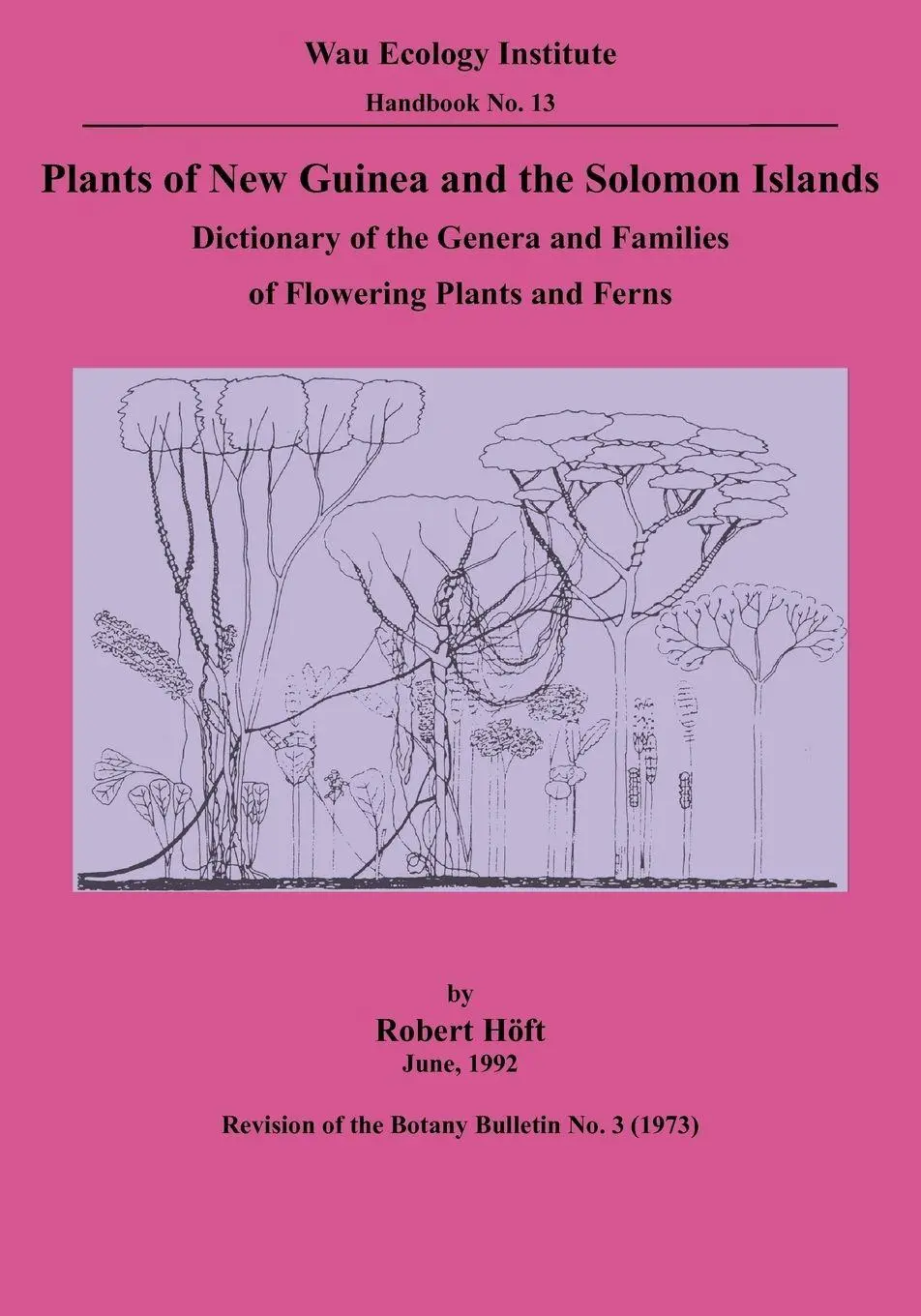 Cover: 9789980945846 | Plants of New Guinea and the Solomon Islands | Robert Höft | Buch