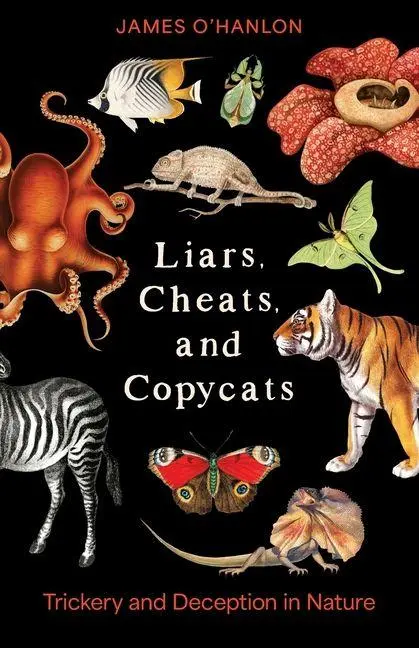 Cover: 9780231225946 | Liars, Cheats, and Copycats | Trickery and Deception in Nature | Buch