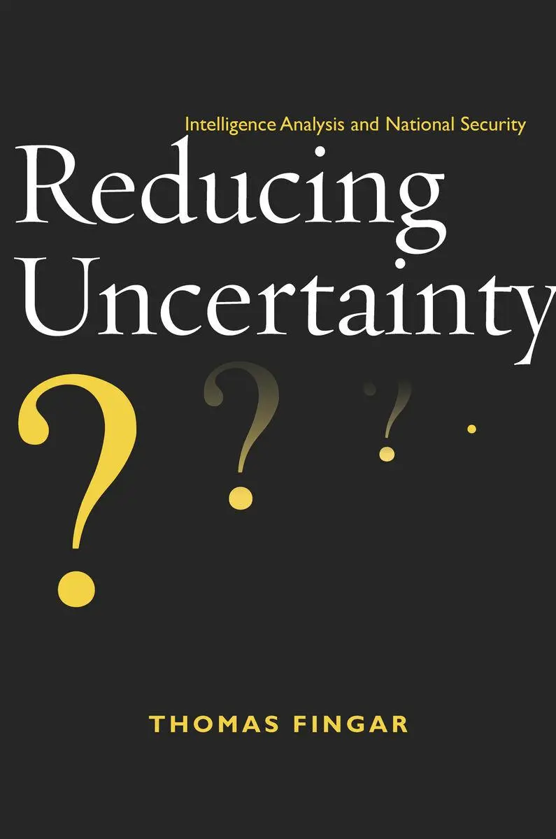 Cover: 9780804775946 | Reducing Uncertainty | Intelligence Analysis and National Security